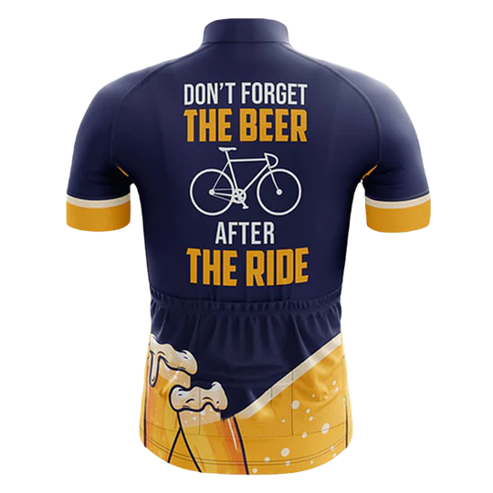 Don't Forget The Beer After The Ride III Cycling Jersey