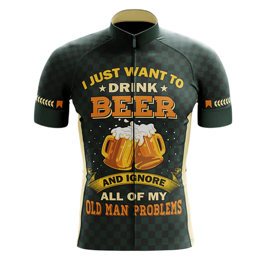 I Just Want To Drink Beer And Ignore My Old Man Problems Cycling Jersey