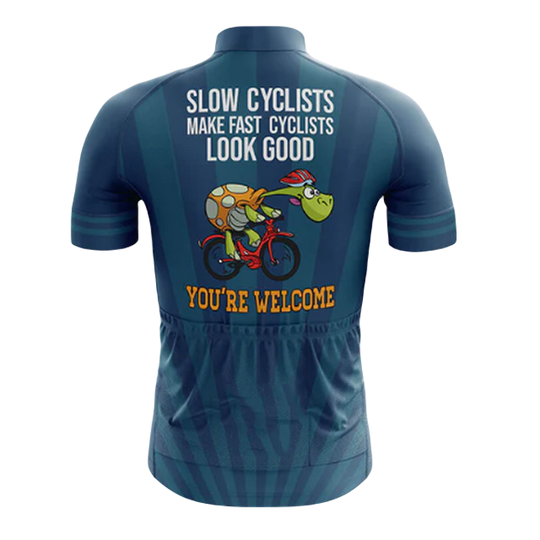 Slow Cyclists Make Fast Cyclists Look Good II Cycling Jersey